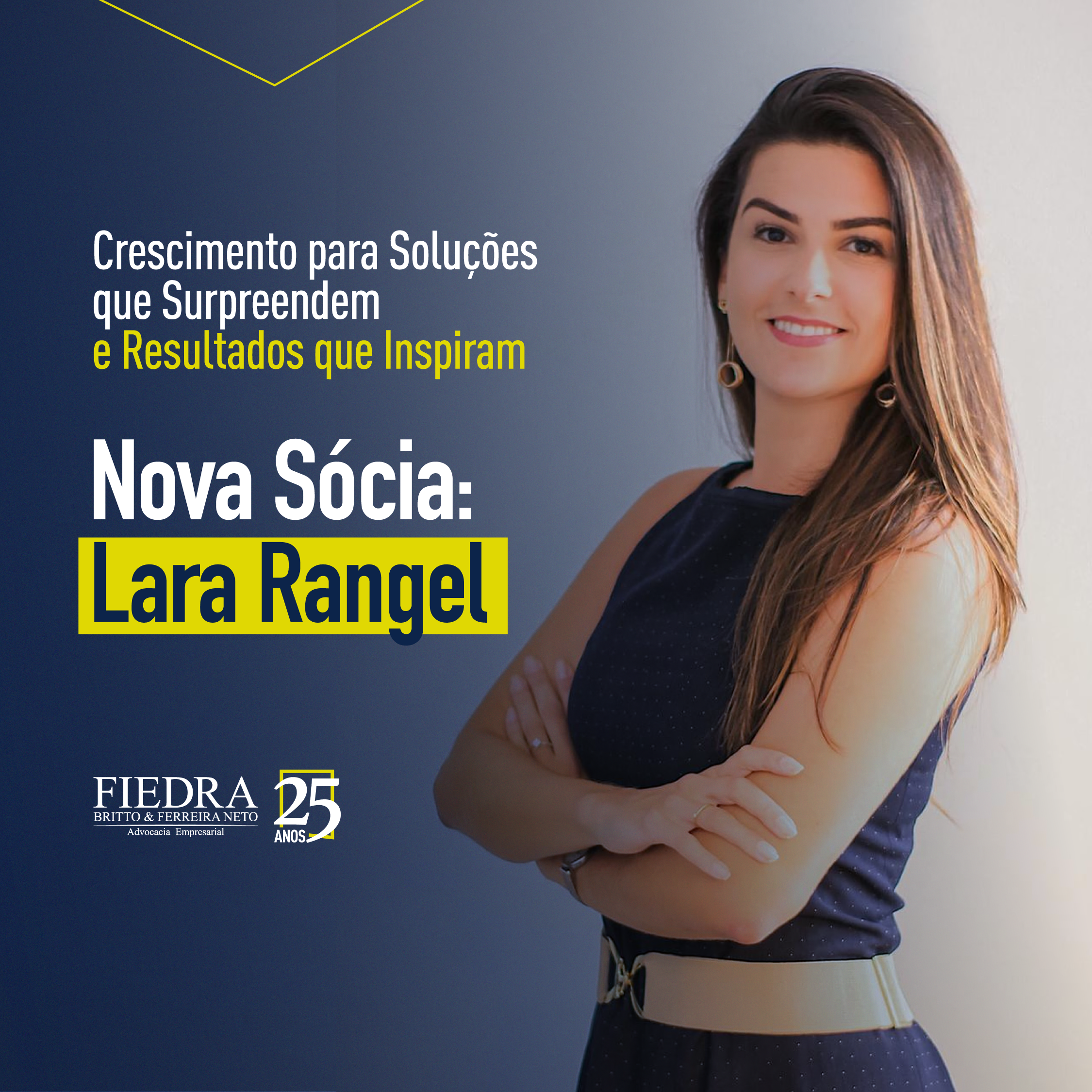 Cira Rangel Nova Sócia: Lara Rangel | Fiedra Britto & Ferreira Neto